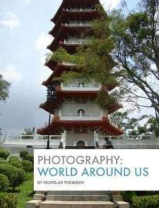 Photography The World Around Us