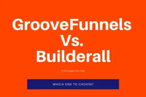 Groove.cm Vs. Builderall: Which One to Choose in 2023?