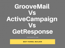 GrooveMail Vs ActiveCampaign Vs GetResponse